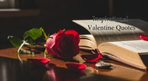 680+ Inspirational Valentine Quotes 2026